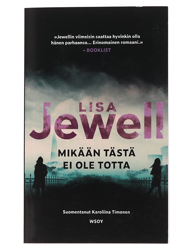 Mikään tästä ei ole totta - Jewell, Lisa - Romaanit ja novellit - 10105570932 - 0