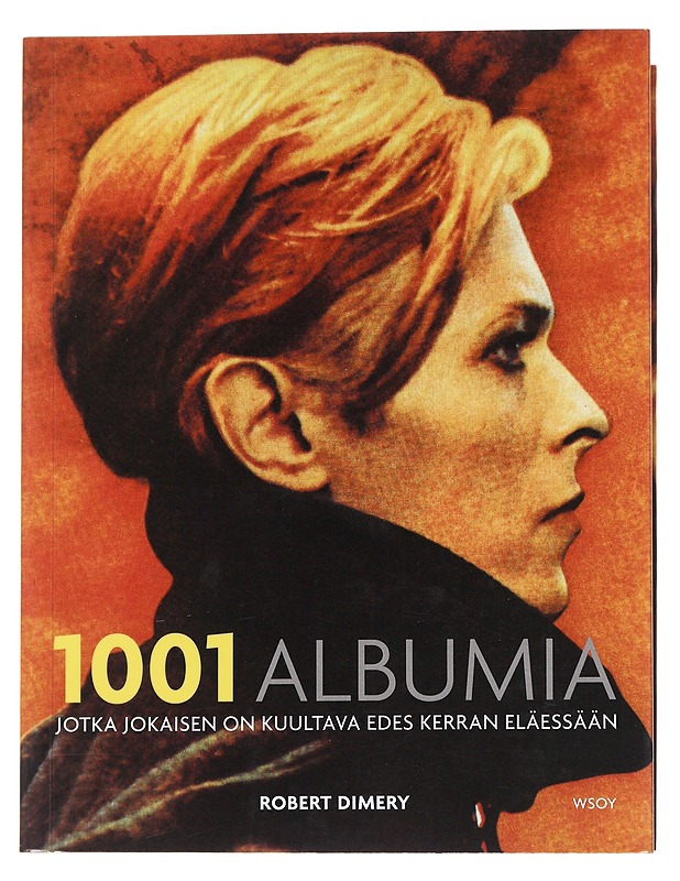 1001 albumia, jotka jokaisen on kuultava edes kerran eläessään - Nyman, Jake - Musiikki- ja elokuvakirjat - 10105571152 - 0