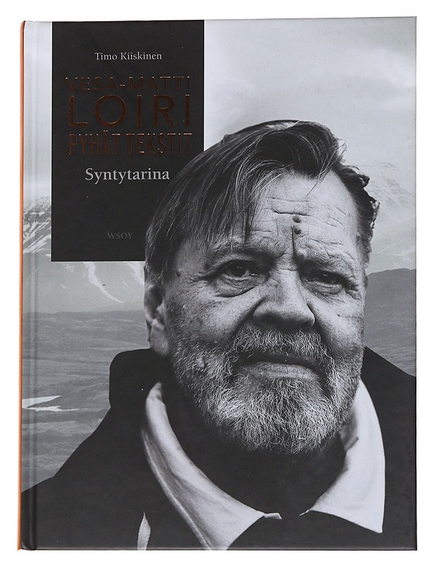 Vesa-Matti Loiri. Pyhät tekstit / syntytarina - Kiiskinen, Timo - Elämäkerrat ja muistelmat - 10105571176 - 0