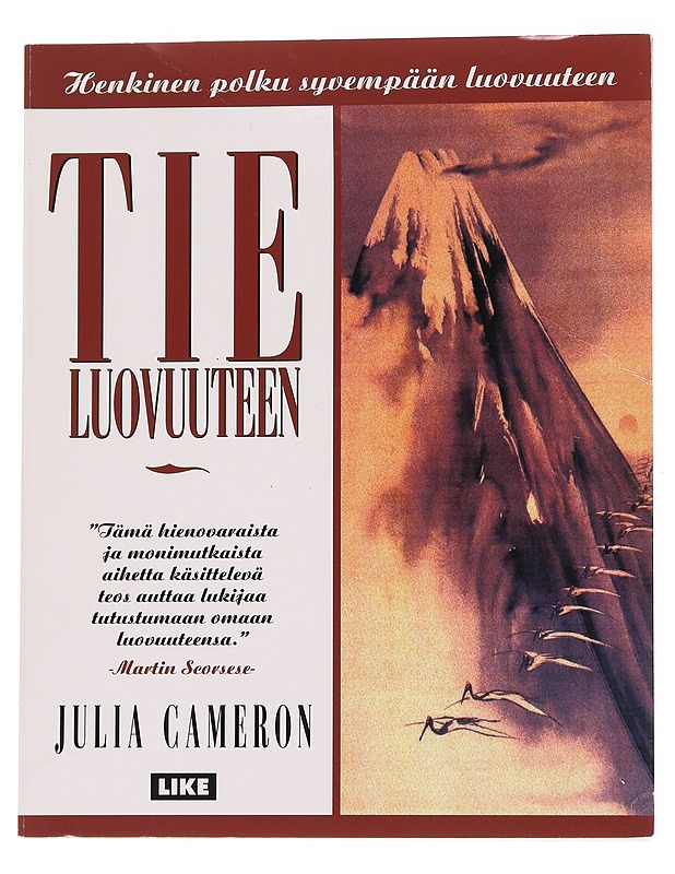 Tie luovuuteen / henkinen polku syvempään luovuuteen - Cameron, Julia - Tietokirjat ja oppaat - 10105571178 - 0