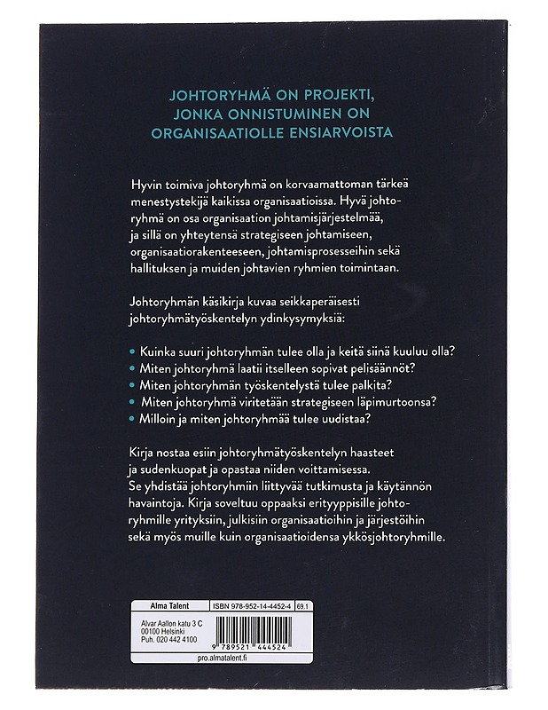 Johtoryhmän käsikirja : organisaation tärkeimmän joukkueen toiminta, johtaminen ja kehittäminen - Mikko Luoma - Tietokirjat ja oppaat - 10105571182 - 1
