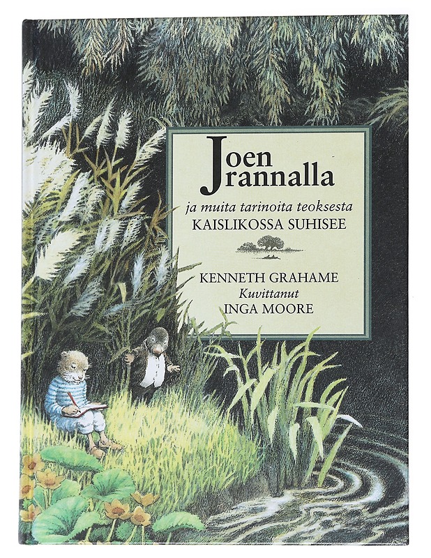 Joen rannalla ja muita tarinoita teoksesta kaislikossa suhisee - Grahame, Kenneth - Lastenkirjat - 10105571217 - 0