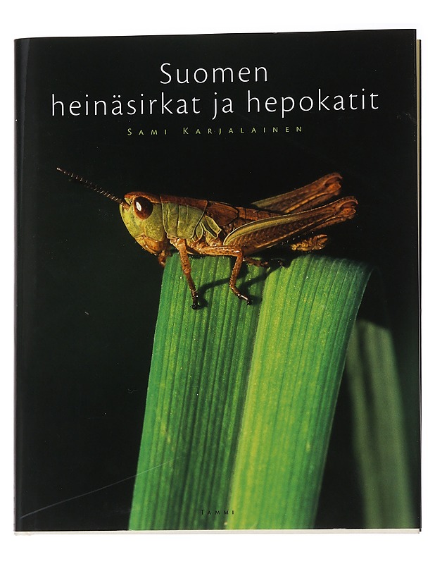 Suomen heinäsirkat ja hepokatit - Sami Karjalainen - Tietokirjat ja oppaat - 10105571242 - 0