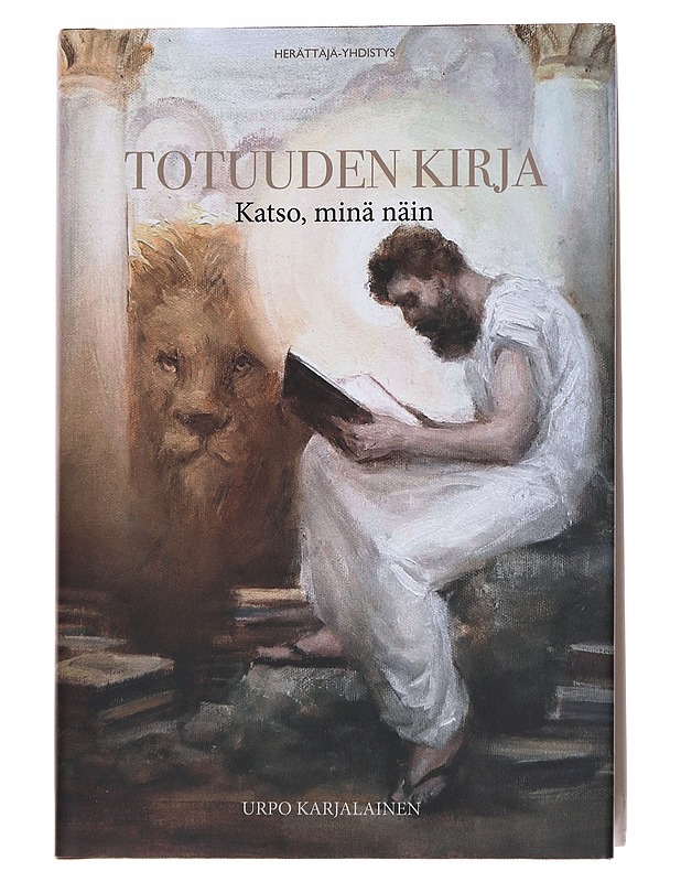 Totuuden kirja : katso, minä näin - Urpo Karjalainen - Tietokirjat ja oppaat - 10105571249 - 0