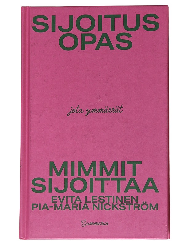 Mimmit sijoittaa : sijoitusopas, jota ymmärrät - Lestinen, Evita - Tietokirjat ja oppaat - 10105571257 - 0