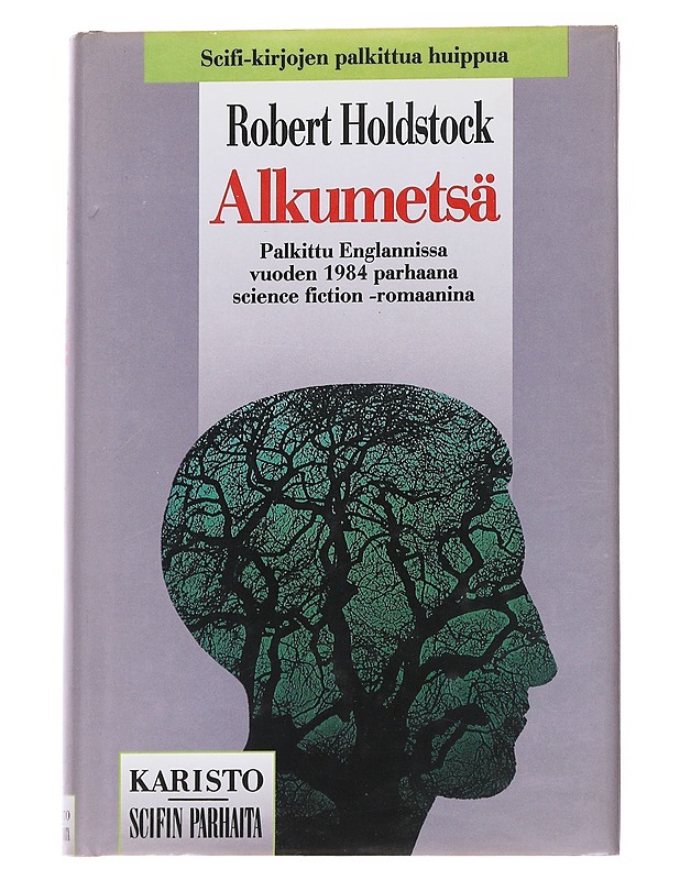Alkumetsä - Holdstock, Robert - Romaanit ja novellit - 10105571276 - 0