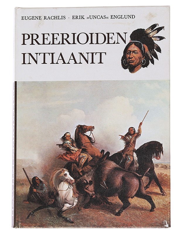 PREERIOIDEN INTIAANIT - RACHLIS, EUGENE - Historiakirjat - 10105571301 - 0