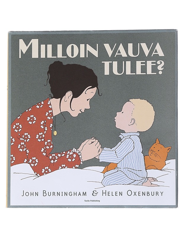 Milloin vauva tulee? - Burningham, John - Lastenkirjat - 10105571389 - 0