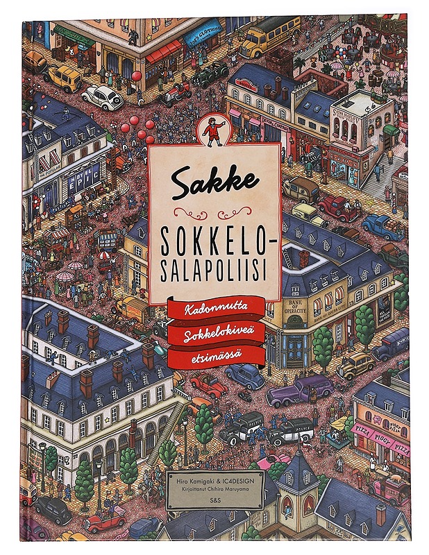 Sakke sokkelosalapoliisi / kadonnutta Sokkelokiveä etsimässä - Kamigaki, Hiro - Lastenkirjat - 10105571401 - 0