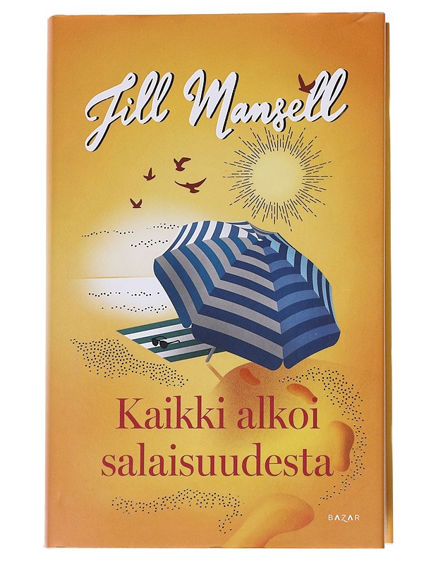 Kaikki alkoi salaisuudesta - Mansell, Jill - Romaanit ja novellit - 10105571474 - 0