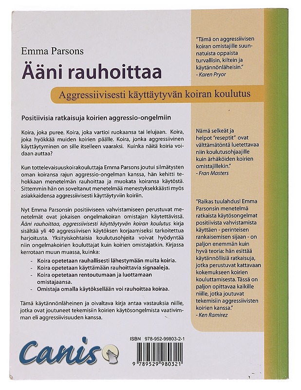 Ääni rauhoittaa / aggressiivisesti käyttäytyvän koiran koulutus - Parsons, Emma - Tietokirjat ja oppaat - 10105571568 - 1