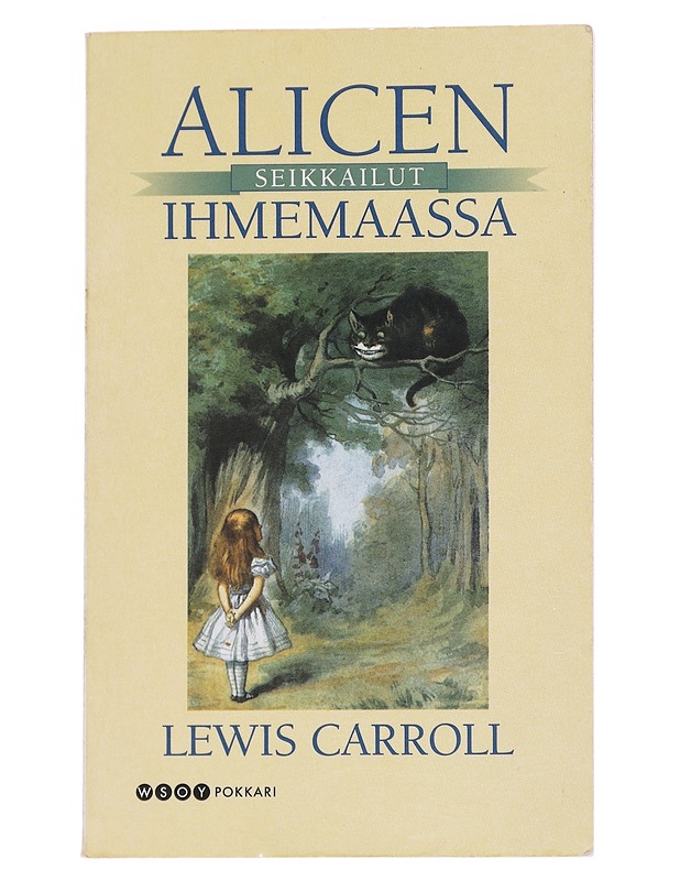 Alicen seikkailut ihmemaassa - Carroll, Lewis - Lastenkirjat - 10105571575 - 0