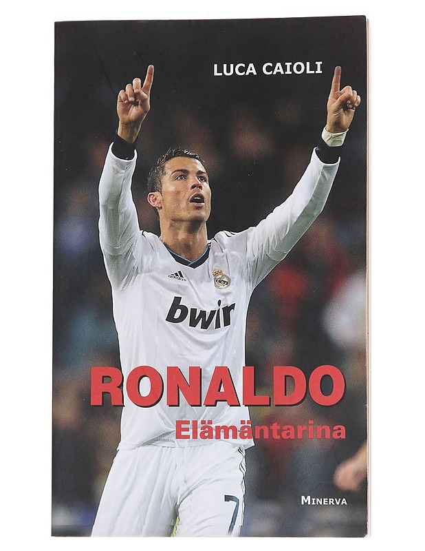 Ronaldo : elämäntarina - Caioli, Luca - Elämäkerrat ja muistelmat - 10105571577 - 0