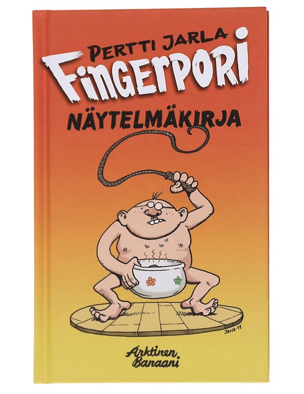 Fingerpori / näytelmäkirja - Jarla, Pertti - Runot ja näytelmät - 10105571693 - 0