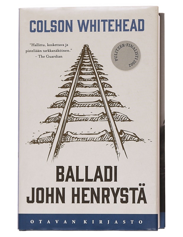 Balladi John Henrystä - Whitehead, Colson - Elämäkerrat ja muistelmat - 10105571710 - 0