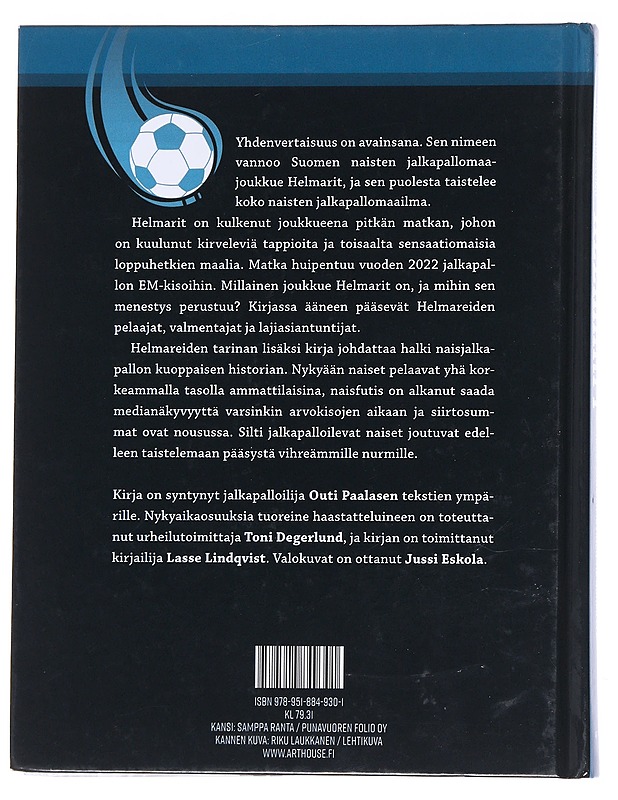 Helmarit / naisfutiksen kivinen tie nurmelle - Paalanen, Outi - Tietokirjat - 10105571716 - 1