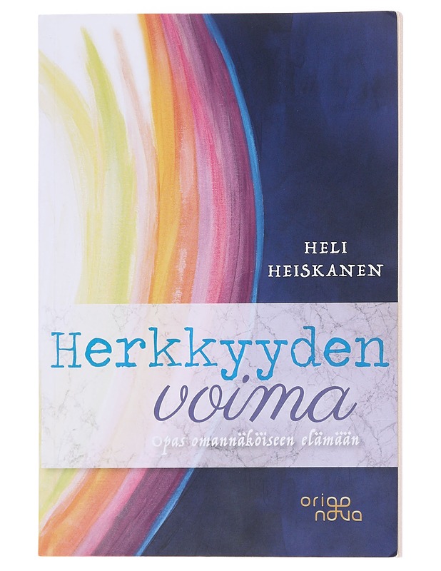 Herkkyyden voima : opas omannäköiseen elämään - Heli Heiskanen - Tietokirjat ja oppaat - 10105571765 - 0
