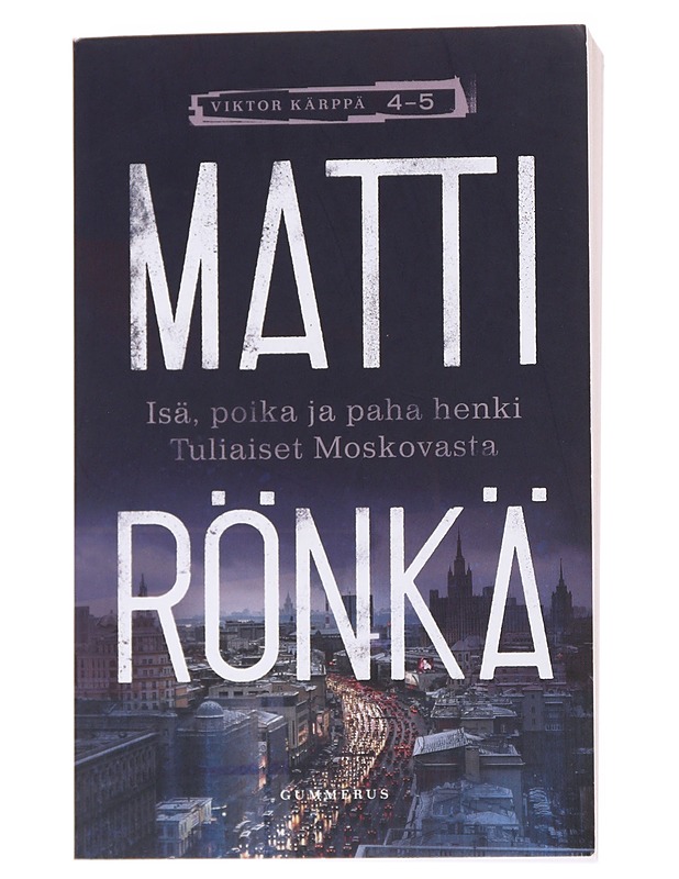 Isä, poika ja paha henki / Tuliaiset Moskovasta - Matti Rönkä - Jännitys ja dekkarit - 10105571766 - 0