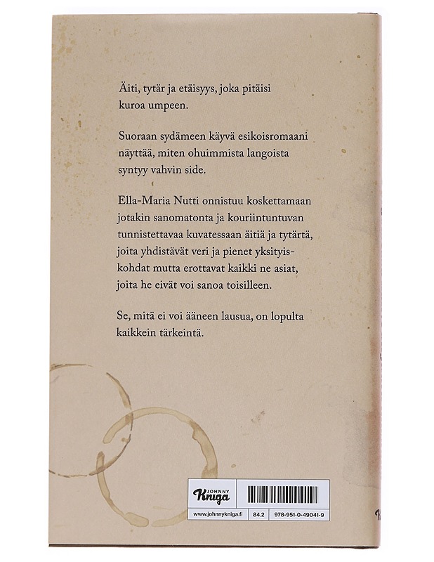 Pohjoisessa kahvi on juotu mustana / romaani - Nutti, Ella-Maria - Romaanit ja novellit - 10105571784 - 1