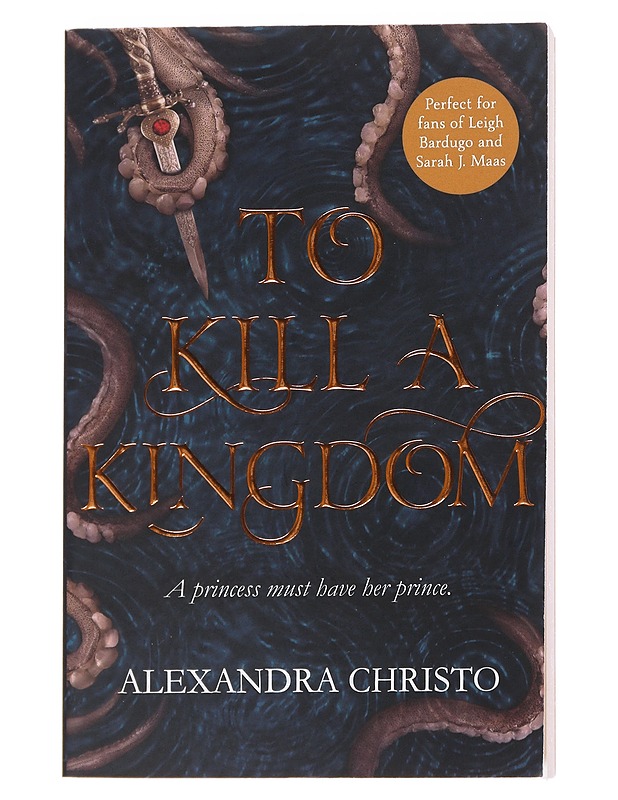 To kill a kingdom - Alexandra Christo - Nuorten kirjat - 10105571858 - 0