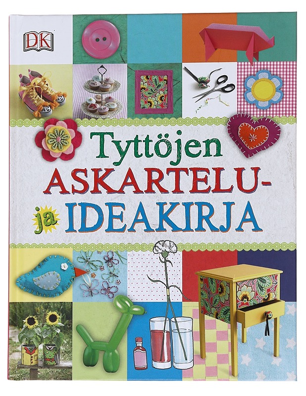 Tyttöjen askartelu- ja ideakirja - Mitchem, James - Lastenkirjat - 10105571853 - 0
