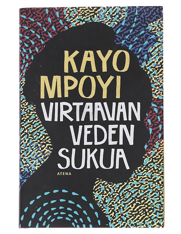 Virtaavan veden sukua - Mpoyi, Kayo - Romaanit ja novellit - 10105571864 - 0