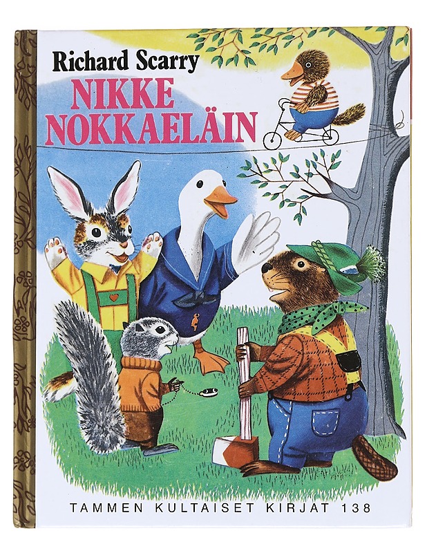 Nikke Nokkaeläin - Scarry, Richard - Lastenkirjat - 10105571874 - 0