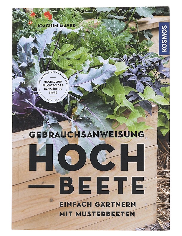Gebrauchsanweisung Hoch Beete - Joachim Mayer - Puutarha- ja remontointikirjat - 10105571913 - 0