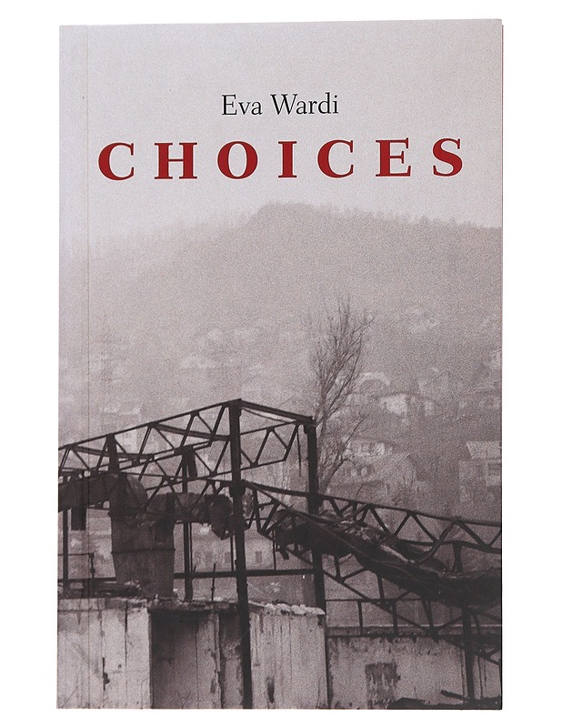 Choices - Eva Wardi - Taide- ja kulttuurikirjat - 10105571924 - 0