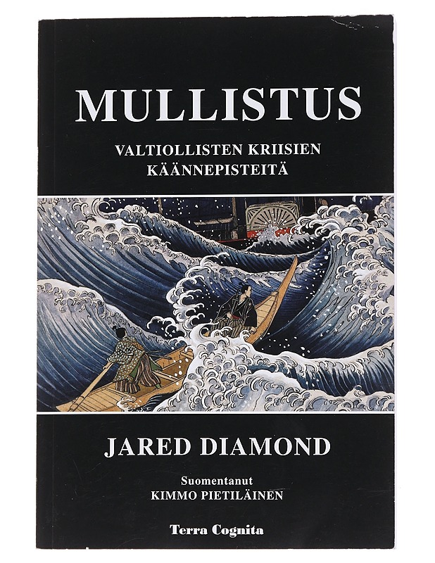 Mullistus : valtiollisten kriisien käännepisteitä - Diamond, Jared - Historiakirjat - 10105571974 - 0