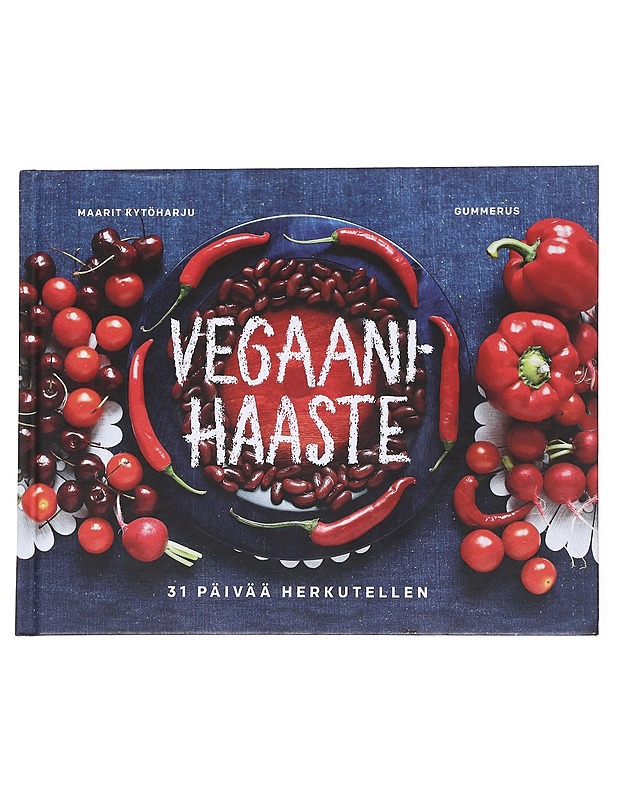 Vegaanihaaste / 31 päivää herkutellen - Maarit Kytöharju - Ruokakirjat - 10105571987 - 0