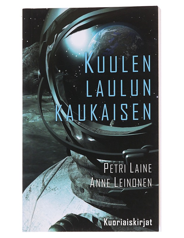 Kuulen laulun kaukaisen - Laine, Petri - Romaanit ja novellit - 10105572097 - 0