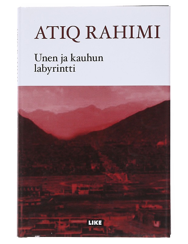 Unen ja kauhun labyrintti - Rahimi, Atiq - Romaanit ja novellit - 10105572116 - 0