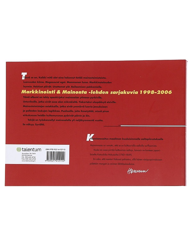 Tämä jumalten ala / Markkinointi & mainonta -lehden sarjakuvia vuosilta 1998-2006 - Hannu Konttinen - Sarjakuvat - 10105572138 - 1