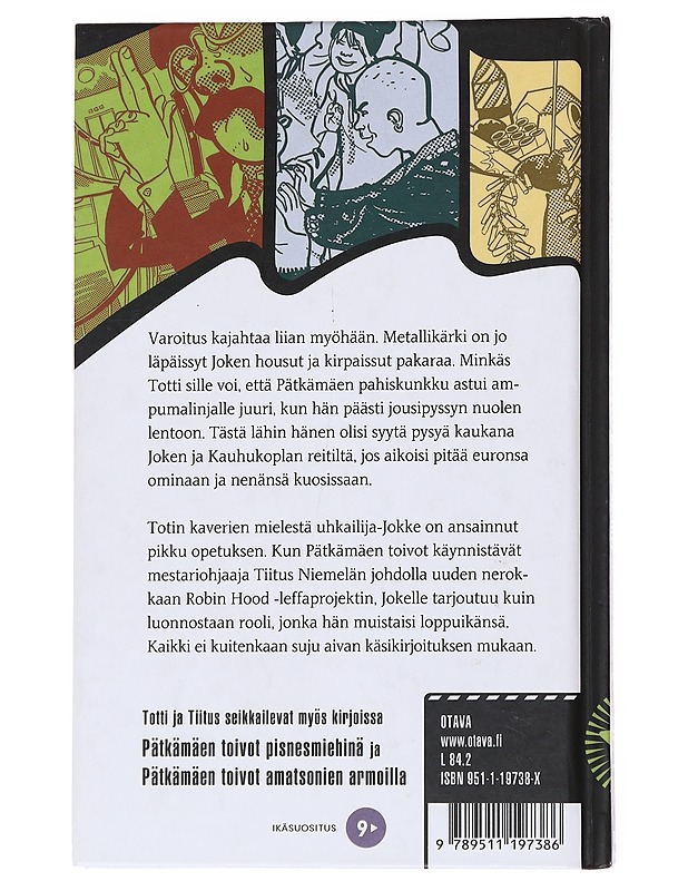 Pätkämäen robin hoodit - Kallioniemi, Tuula - Lastenkirjat - 10105572153 - 1
