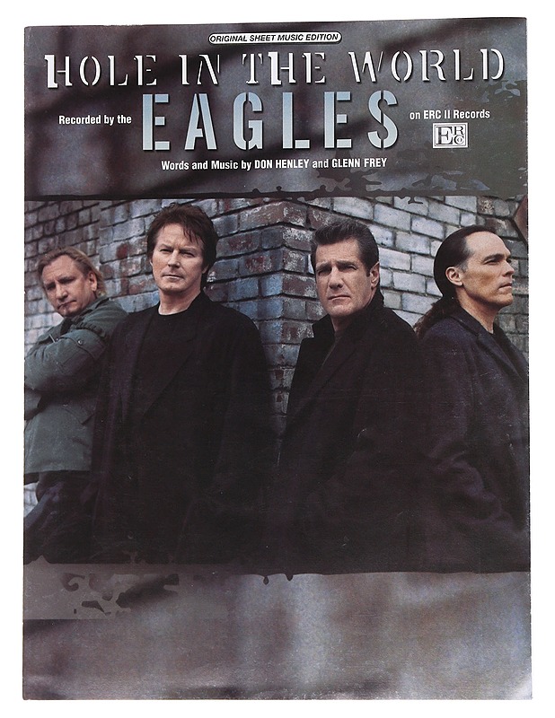 Hole in the world: recorded by the Eagles - ERC II Records - Musiikki- ja elokuvakirjat - 10105572184 - 0