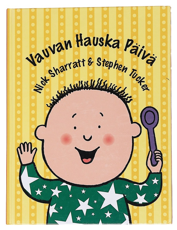 Vauvan hauska päivä - Nick Sharratt - Lastenkirjat - 10105572232 - 0