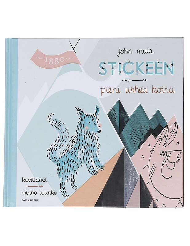Stickeen / pieni urhea koira - Muir, John - Lastenkirjat - 10105572239 - 0