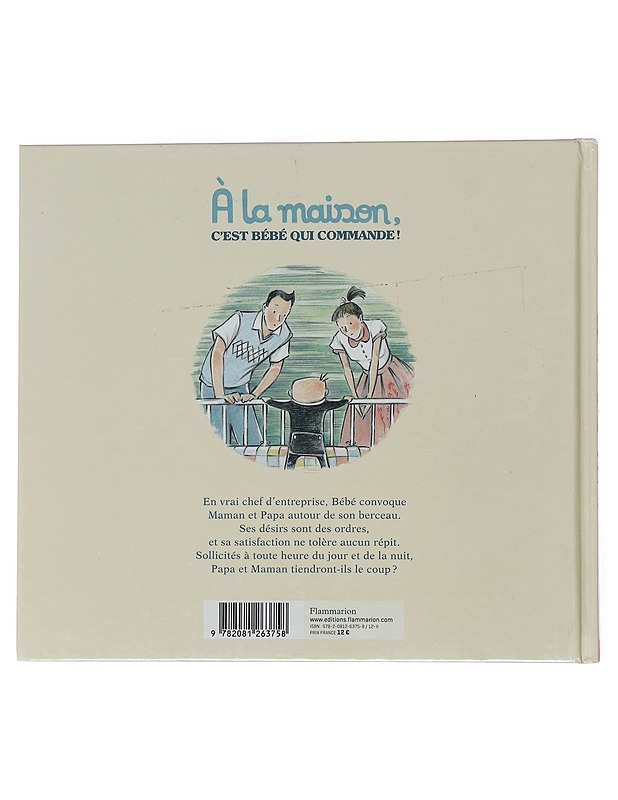 C'est bebe: qui commande! - Marla Frazee - Lastenkirjat - 10105572262 - 1