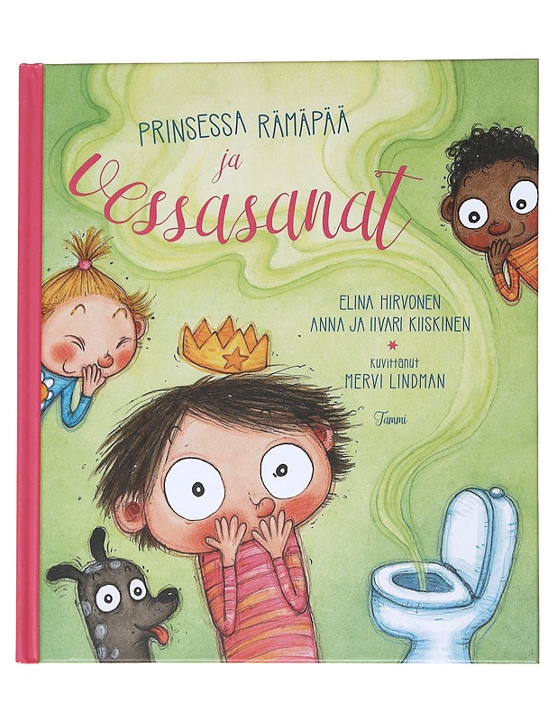 Prinsessa Rämäpää ja vessasanat - Hirvonen, Elina - Lastenkirjat - 10105572270 - 0