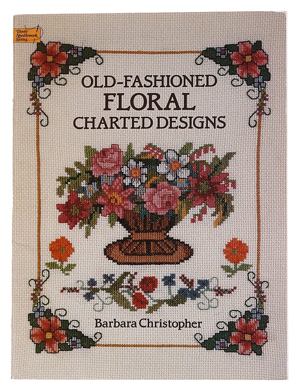 Old-Fashioned floral charted designs - Barbara Christopher - Harrastekirjat - 10105572275 - 0