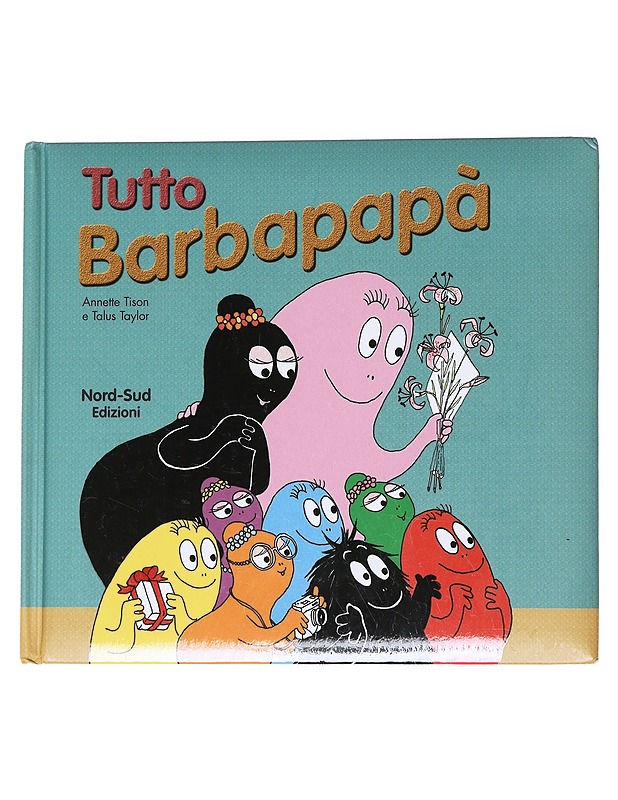Barbapapa Tutto - Anette Tison - Lastenkirjat - 10105572277 - 0