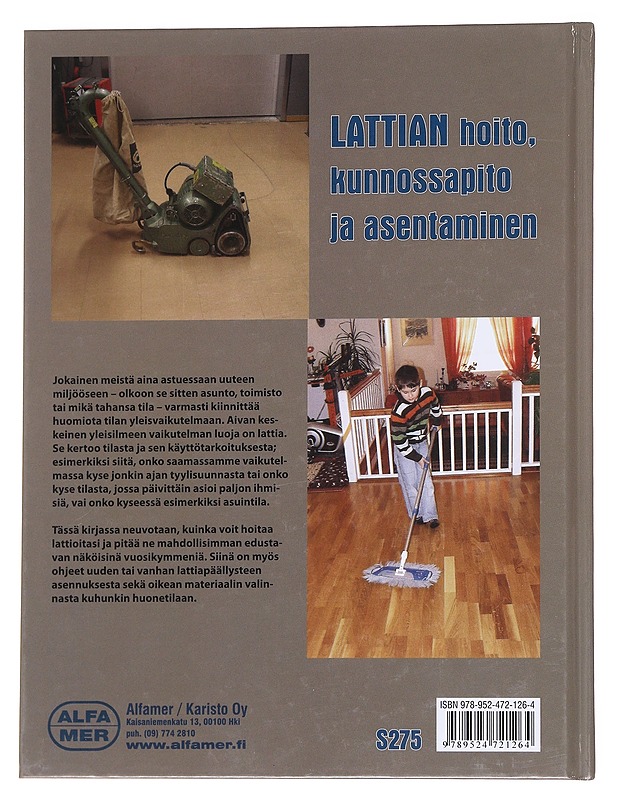 Lattian asentaminen, kunnossapito ja hoito - Taisto Ahonen - Tietokirjat ja oppaat - 10105572295 - 1
