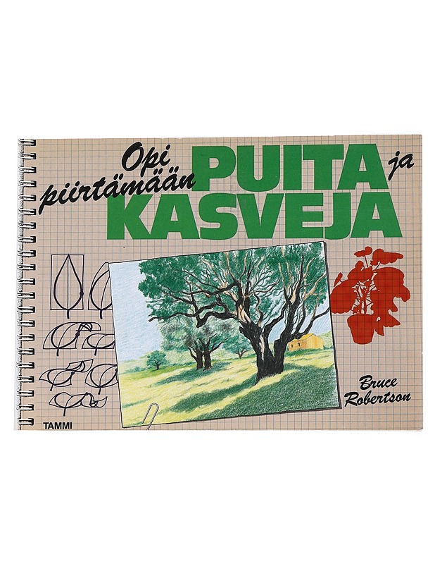 Opi piirtämään puita ja kasveja - Robertson, Bruce - Tietokirjat ja oppaat - 10105572307 - 0