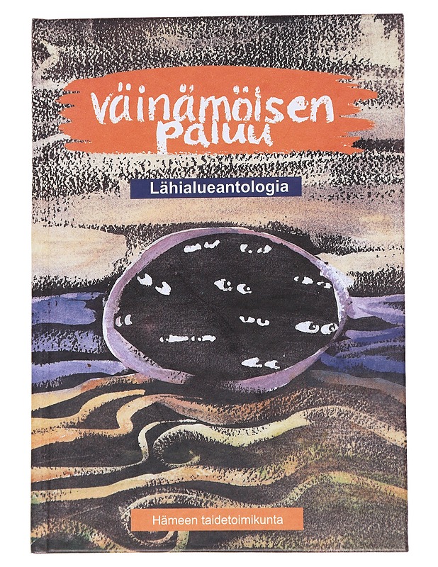 Väinämöisen paluu: Lähialueantalogia - Tuominen, Taija - Romaanit ja novellit - 10105572310 - 0