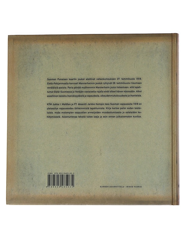 Suomen vapaussota 1918 - Mattila, Jukka I. - Historiakirjat - 10105572327 - 1