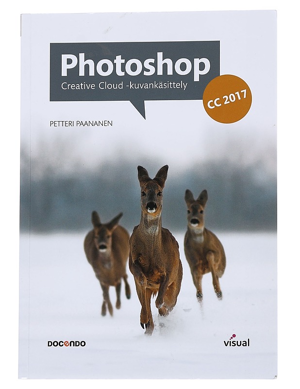 Photoshop : Creative Cloud -kuvankäsittely - Petteri Paananen - Tietokirjat ja oppaat - 10105572349 - 0