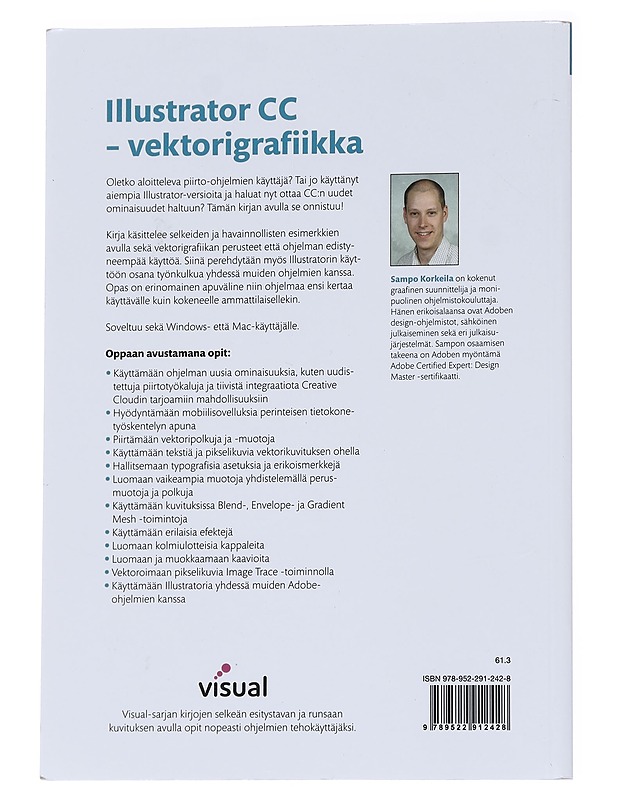 Illustrator CC : vektorigrafiikka - Sampo Korkeila - Tietokirjat ja oppaat - 10105572365 - 1