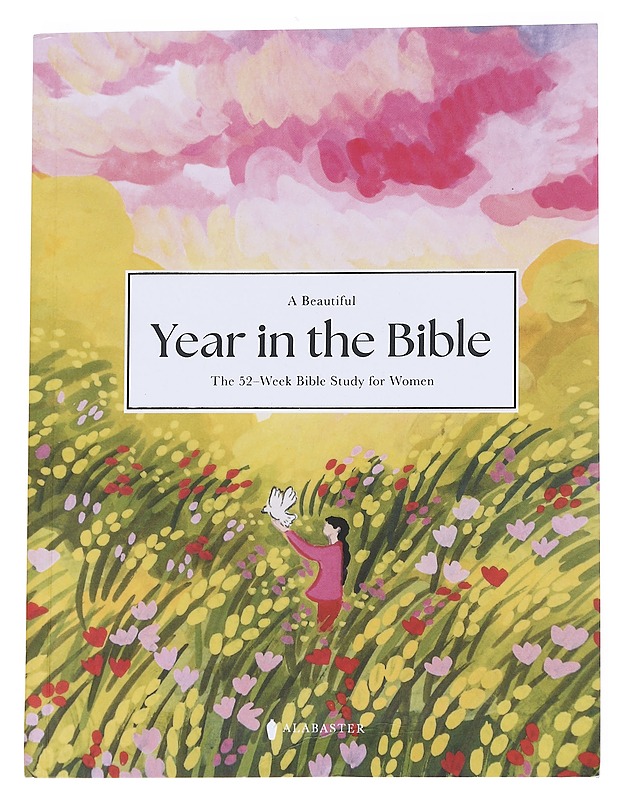 A Beautiful Year in the Bible: the 52-Week Bible Study for Women - Harrastekirjat - 10105572369 - 0