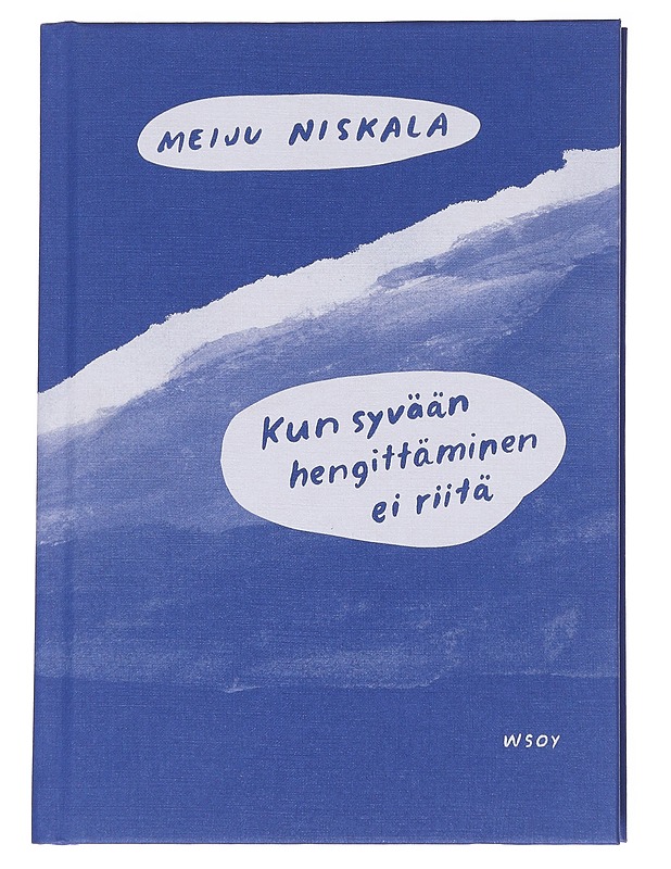 Kun syvään hengittäminen ei riitä - Meiju Niskala - Tietokirjat ja oppaat - 10105572432 - 0
